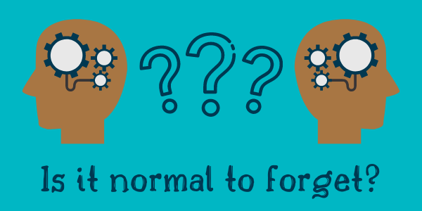 Is it normal to forget?